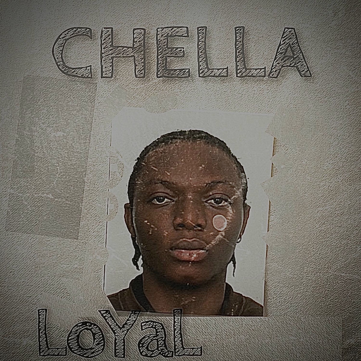 Chella - Loyal