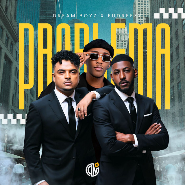 DREAM BOYZ feat. Eudreezy - Problema