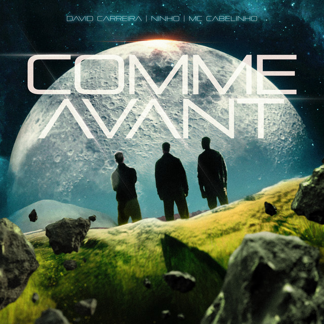 David Carreira feat. Ninho & MC Cabelinho - Comme Avant