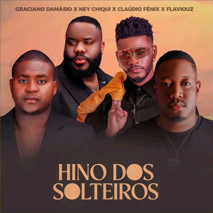Graciano Damásio X Ney Chiqui X Claúdio Fenix X Flavouz Hirif - Hino Dos Solteiros