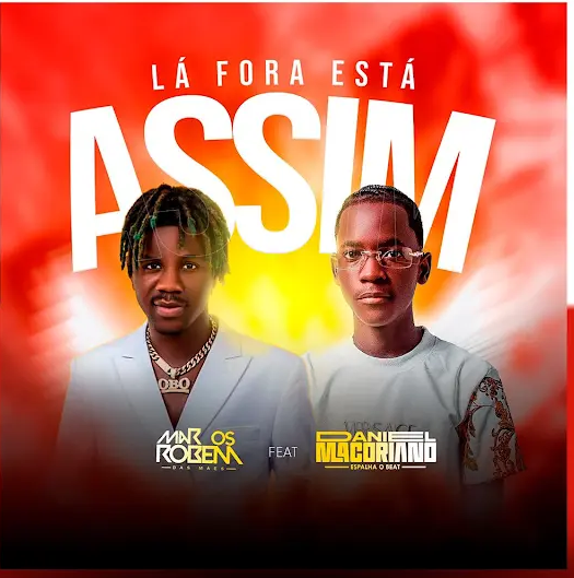 Marcos Robem - Lá Fora tá Assim