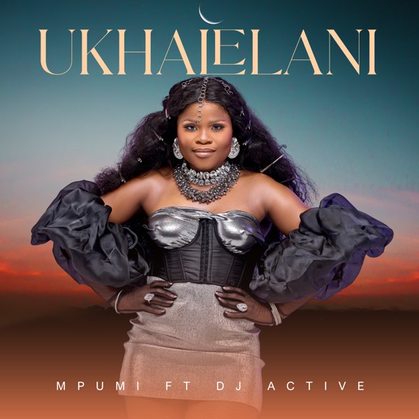 Mpumi feat. DJ Active - Ukhalelani