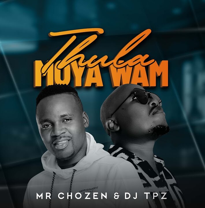 Mr Chozen & Dj TPZ - Thula moya wam