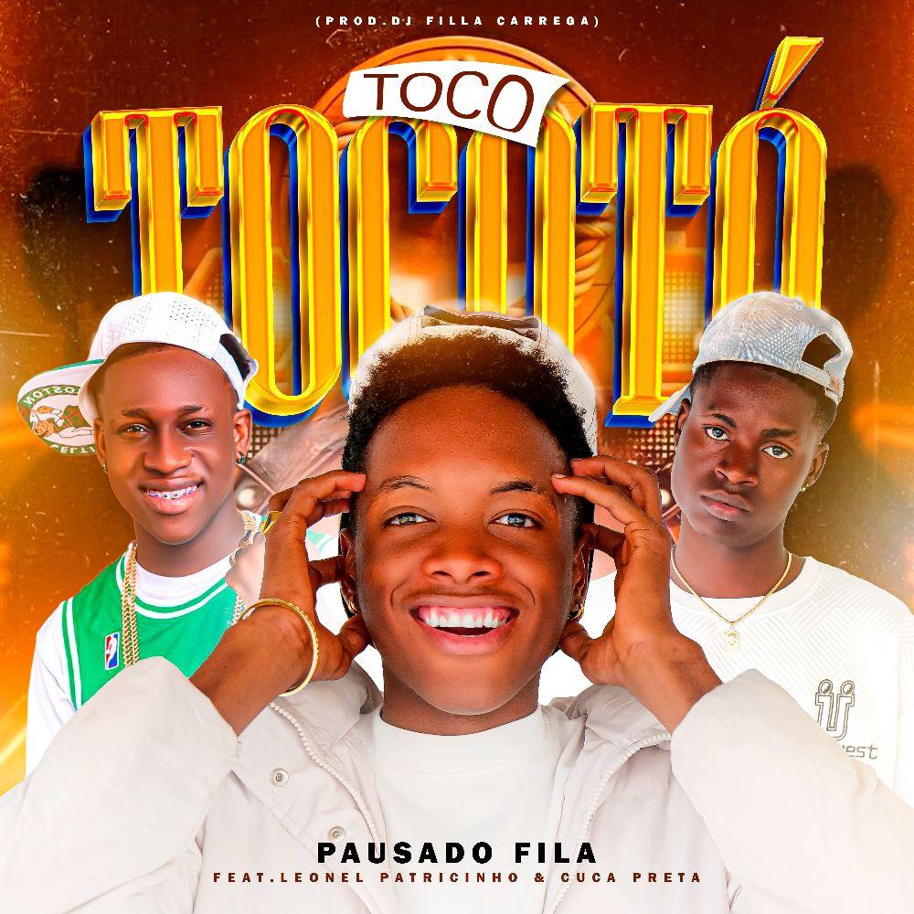 Pausado Fila - Toco Tocotó (Leonel Patricinho & Cuca Preta)