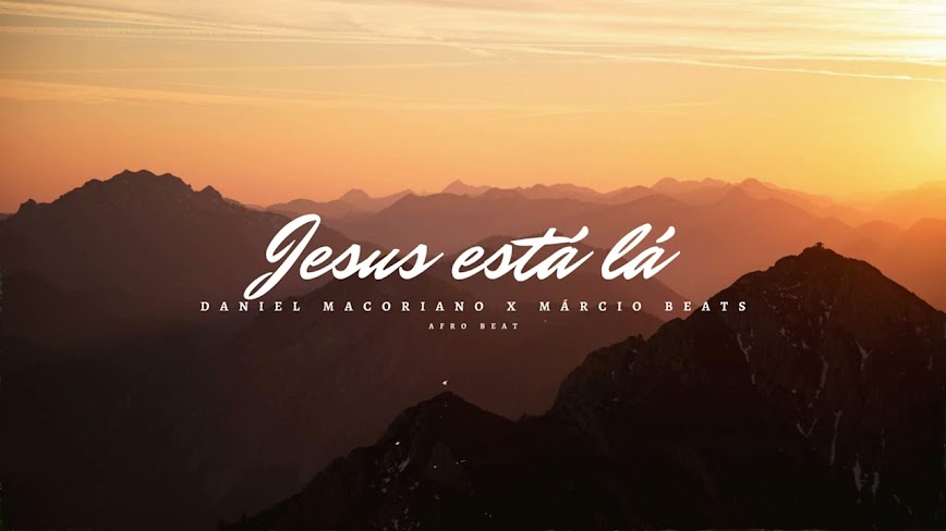 Daniel Macoriano Feat. Márcio Beats - Jesus Está Lá (Kuduro Remix)