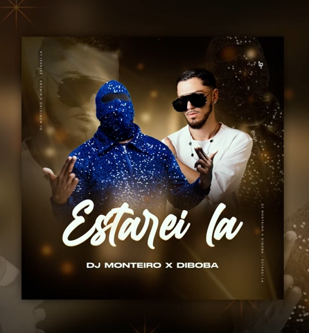 Diboba - Estarei Lá (DJ Monteiro)